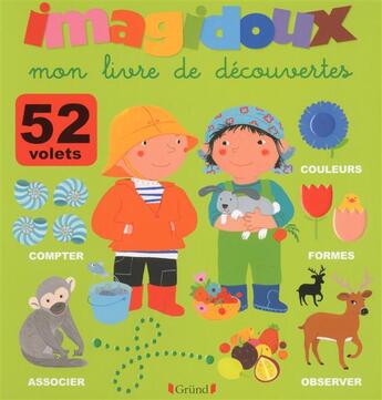 Couverture du livre « Mon livre de découvertes ; imagidoux » de Fani Marceau aux éditions Grund