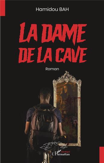 Couverture du livre « La dame de la cave » de Bah Hamidou aux éditions L'harmattan