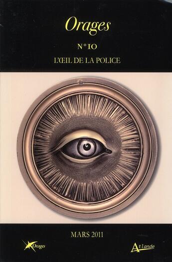 Couverture du livre « Revue orages t.10 ; l'oeil de la police » de  aux éditions Atlande Editions