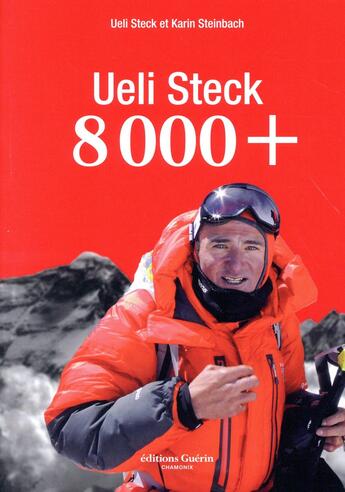 Couverture du livre « 8000+ » de Ueli Steck aux éditions Guerin