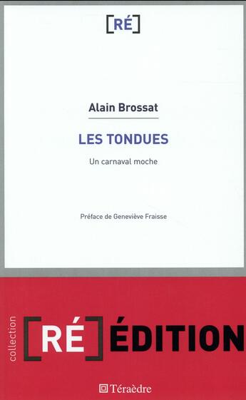 Couverture du livre « Les tondues ; un carnaval moche » de Alain Brossat aux éditions Teraedre