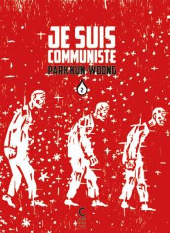 Couverture du livre « Je suis communiste t.2 » de Kun-Woong Park aux éditions Cambourakis