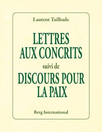 Couverture du livre « Lettre aux conscrits suivi de discours pour la paix » de Laurent Tailhade aux éditions Berg International