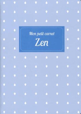 Couverture du livre « Mon petit carnet de developpement personnel zen » de  aux éditions Editions 365