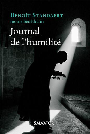 Couverture du livre « Journal de l'humilité » de Benoit Standaert aux éditions Salvator