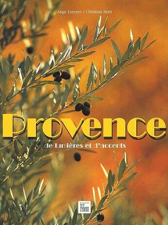 Couverture du livre « La provence broche » de Christian Betti aux éditions Creations Du Pelican