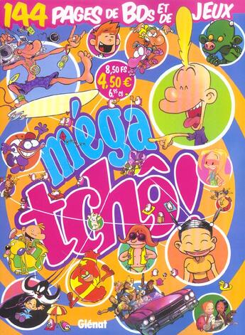 Couverture du livre « Méga tchô ; été 2004 » de La Bande A Tcho aux éditions Glenat