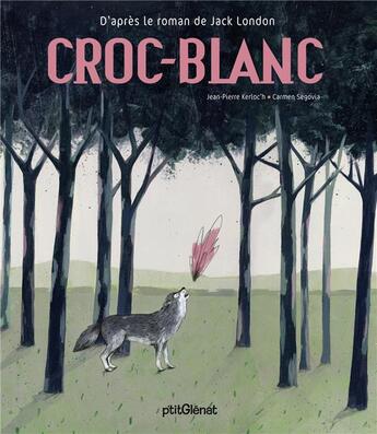 Couverture du livre « Croc-Blanc » de Kerloc H Jean Pierre et Carmen Segovia aux éditions Glenat Jeunesse