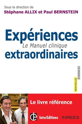 Couverture du livre « Le manuel clinique des expériences extraordinaires » de Stephane Allix et Paul Bernstein et Bernard Castells aux éditions Intereditions