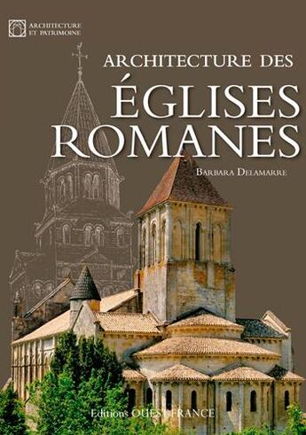 Couverture du livre « Architecture des églises romanes » de Barbara Delamarre aux éditions Ouest France