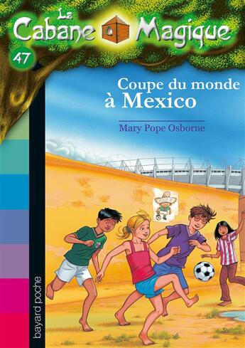 Couverture du livre « La cabane magique Tome 47 » de Pope Osborne/Masson aux éditions Bayard Jeunesse