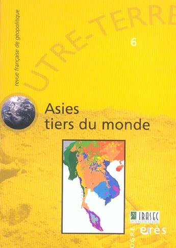 Couverture du livre « Outre-Terre T.6 ; Asies, Tiers Du Monde » de  aux éditions Eres