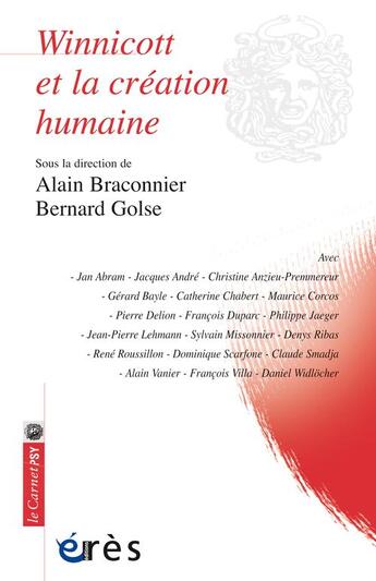 Couverture du livre « Winnicott et la création humaine » de Bernard Golse et Alain Braconnier aux éditions Eres