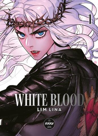 Couverture du livre « White blood Tome 1 » de Lim Lina aux éditions Sikku