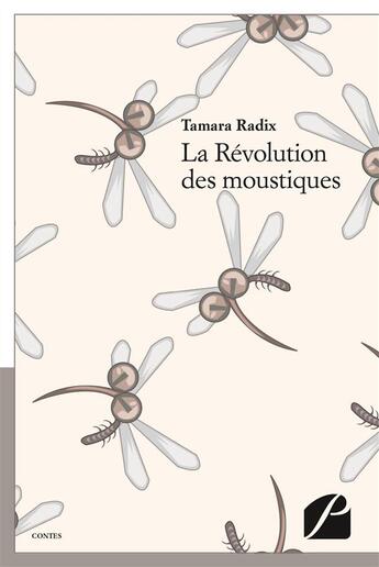 Couverture du livre « La révolution des moustiques » de Tamara Radix aux éditions Editions Du Panthéon