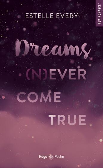 Couverture du livre « Dreams (n)ever come true » de Estelle Every aux éditions Hugo Poche