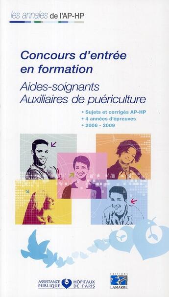 Couverture du livre « Formation aides-soignantes auxiliaires de puériculture 2006/2009 » de  aux éditions Lamarre