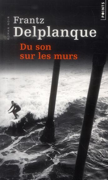 Couverture du livre « Du son sur les murs » de Frantz Delplanque aux éditions Points