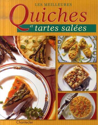 Couverture du livre « Les meilleures quiches et tartes salées » de Marli Szwillus aux éditions Chantecler