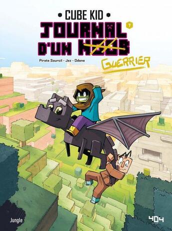 Couverture du livre « Journal d'un Noob Tome 7 : apprivoiser la bête » de Pirate Sourcil et Jez et Cube Kid et Joel Odone aux éditions Jungle