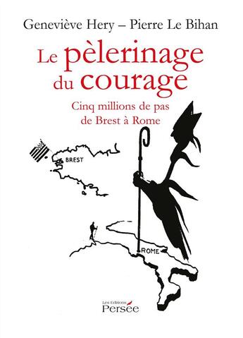 Couverture du livre « Le pelerinage du courage » de Hery Genevieve aux éditions Persee