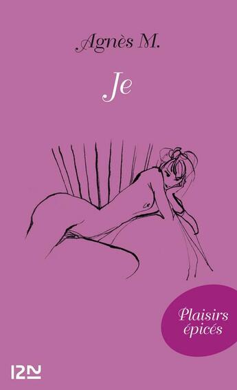 Couverture du livre « Je » de Agnes M. aux éditions 12-21