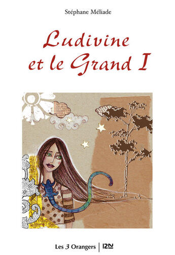 Couverture du livre « Ludivine et le grand I » de Stephane Meliade aux éditions 12-21