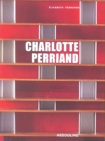 Couverture du livre « Charlotte perriand » de Elisabeth Vedrenne aux éditions Assouline