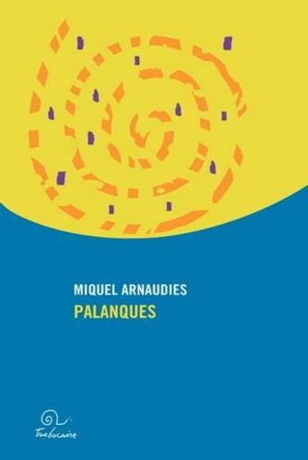 Couverture du livre « Palanques » de Miquel Arnaudies aux éditions Trabucaire