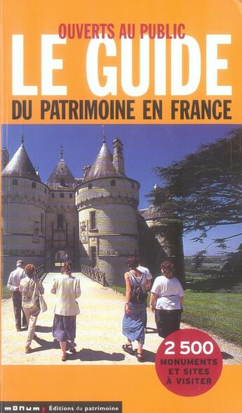 Couverture du livre « Ouverts au public ; le guide du patrimoine en France ; 2500 monuments et sites à visiter » de  aux éditions Editions Du Patrimoine