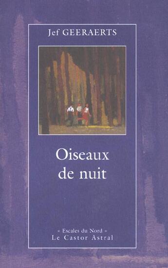 Couverture du livre « Oiseaux de nuit » de Jef Geeraerts aux éditions Castor Astral