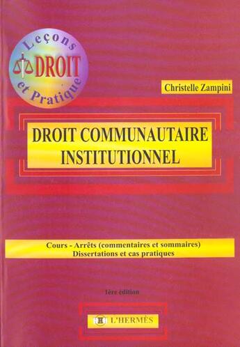 Couverture du livre « Le Droit Communautaire Institutionnel » de Zampini Ch. aux éditions L'hermes