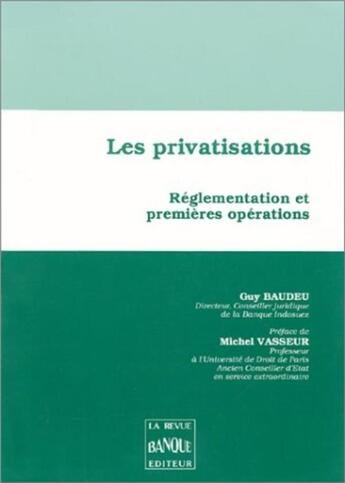 Couverture du livre « Privatisations » de Baudeu-Vasseur aux éditions Revue Banque