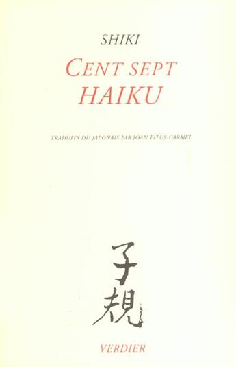 Couverture du livre « Cent sept haiku » de Shiki Masaoka aux éditions Verdier