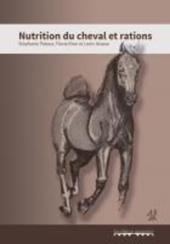 Couverture du livre « Nutrition Du Cheval Et Rations » de Istasse/Patoux/Brun aux éditions Editions Namuroises