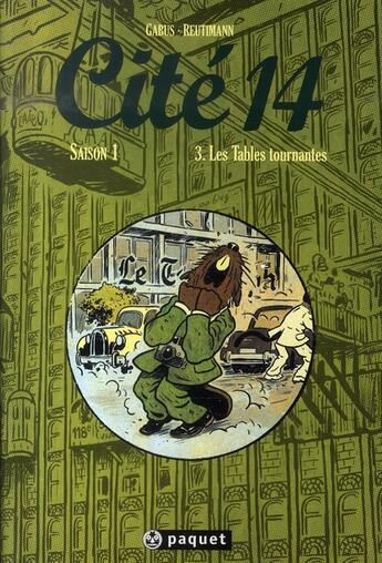 Couverture du livre « Cité 14 - saison 1 Tome 3 : les tables tournantes » de Pierre Gabus et Romuald Reutimann aux éditions Paquet