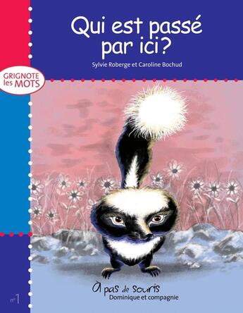 Couverture du livre « Qui est passé par ici ? » de Sylvie Roberge aux éditions Dominique Et Compagnie