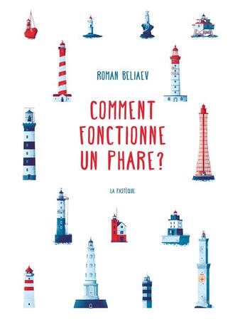 Couverture du livre « Comment fonctionne un phare ? » de Roman Belyaev aux éditions La Pasteque