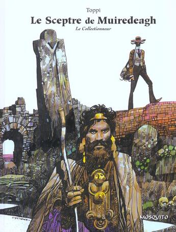 Couverture du livre « Le collectionneur t.2; le sceptre de Muiredeagh » de Sergio Toppi aux éditions Mosquito