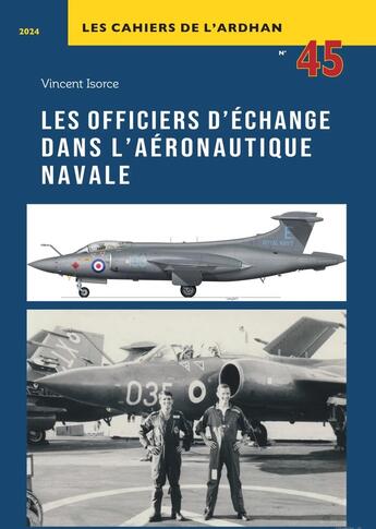 Couverture du livre « Les officiers d'échange dans l'Aéronautique navale » de Vincent Isorce aux éditions Ardhan