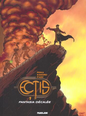 Couverture du livre « ECTIS T.1 ; FANTASIA DECALEE » de Pask et Sandro et Pona aux éditions Nuclea