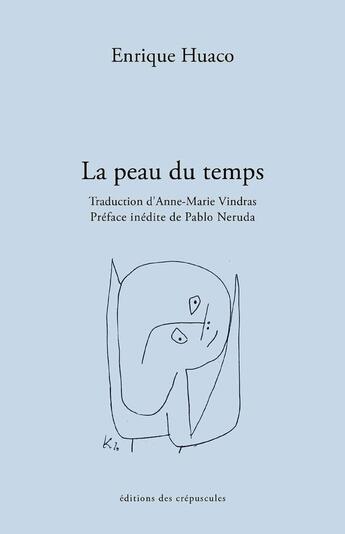 Couverture du livre « La peau du temps » de Enrique Huaco aux éditions Editions Des Crepuscules