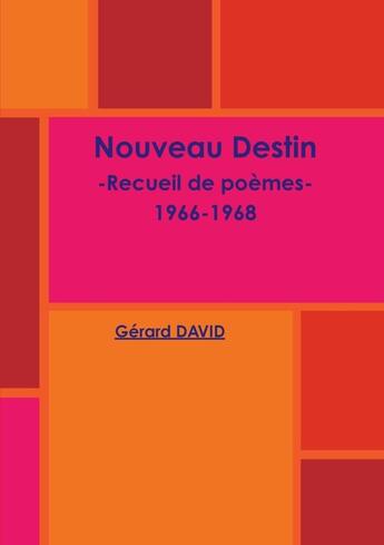 Couverture du livre « NOUVEAU DESTIN » de Gérard David aux éditions Lulu