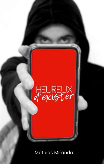 Couverture du livre « Heureux d'exister » de Mathias Miranda aux éditions Books On Demand