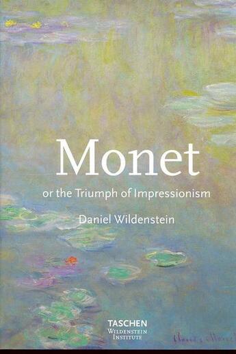 Couverture du livre « Monet or the triumph of impressionism-anglais - ju » de  aux éditions Taschen