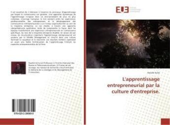 Couverture du livre « L'apprentissage entrepreneurial par la culture d'entreprise. » de Nawfal Acha aux éditions Editions Universitaires Europeennes