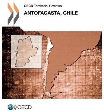 Couverture du livre « OECD Territorial Reviews: Antofagasta, Chile 2013 » de  aux éditions Ocde