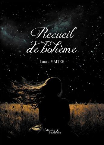 Couverture du livre « Recueil de bohème » de Laura Maitre aux éditions Baudelaire