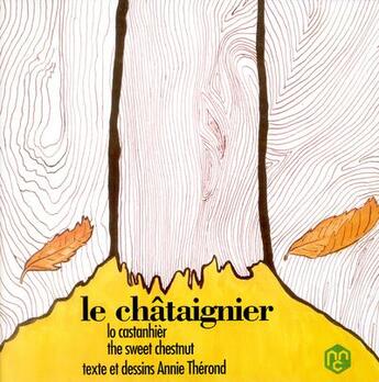 Couverture du livre « **Le Chataignier (Album) » de A. Therond aux éditions Parc Cevennes