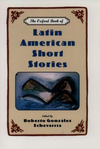 Couverture du livre « The Oxford Book of Latin American Short Stories » de Roberto Gonzalez Echevarria aux éditions Oxford University Press Usa